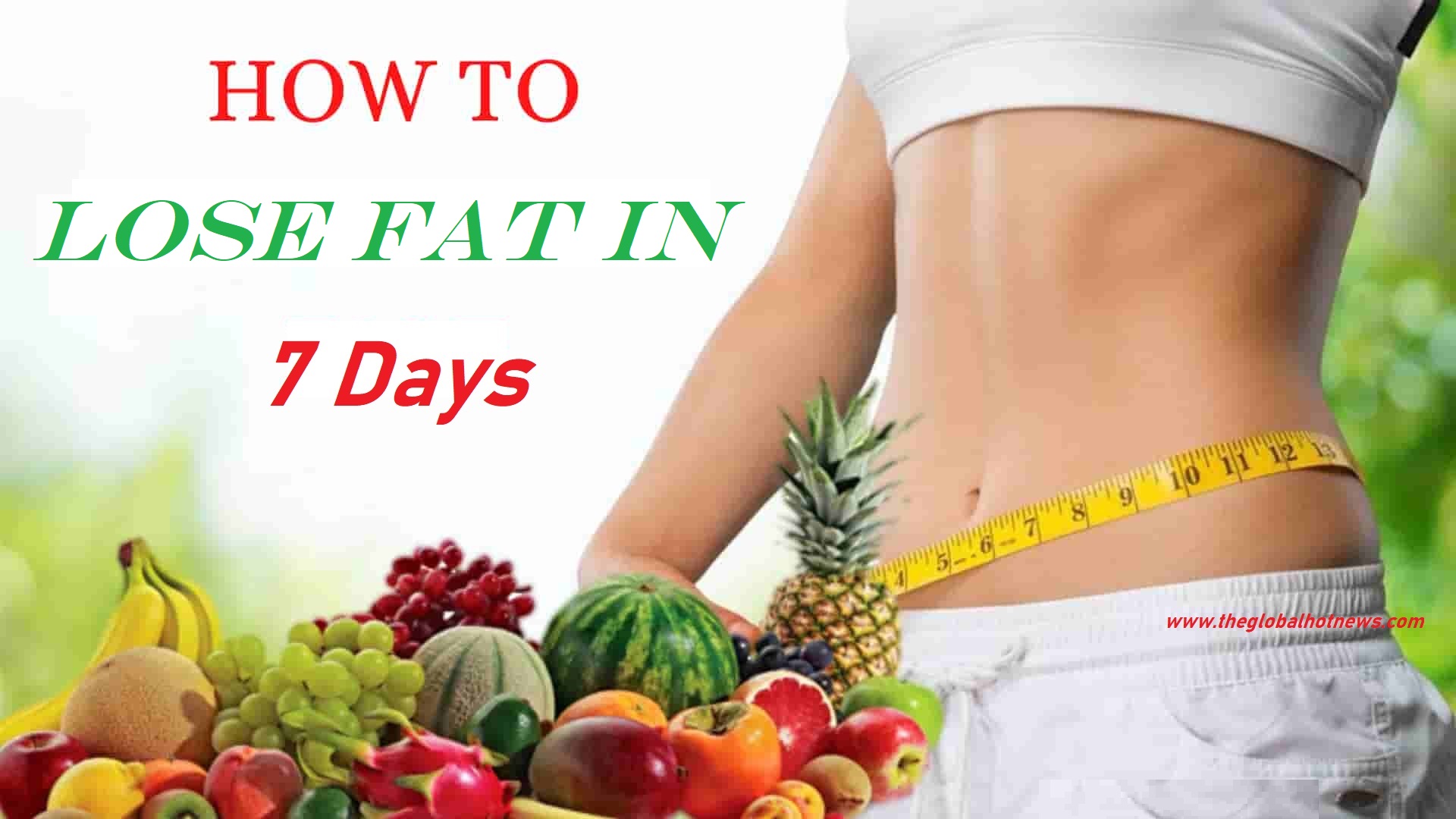 How to lose fat in 7 days